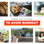4 Home Activities To Avoid Burnouts